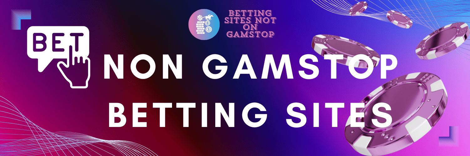 Non GamStop Sports Betting Sites A Comprehensive Guide 908736034 Non GamStop Sports Betting Sites A Comprehensive Guide 908736034