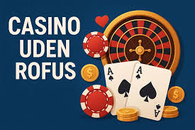 Casino Uden ROFUS Sider - Spil Sikkert og Ansvarligt